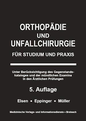 Orthopädie und Unfallchirurgie - Markus Muller - Kirjat - Medizinische Verlags-Und - 9783929851854 - maanantai 3. tammikuuta 2022