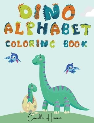 Cover for Camilla Hanson · Dino Alphabet Coloring Book (Taschenbuch) (2021)