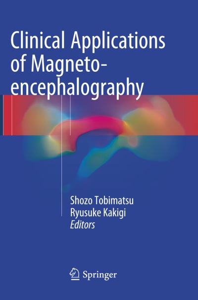 Cover for Clinical Applications of Magnetoencephalography (Pocketbok) [Softcover reprint of the original 1st ed. 2016 edition] (2018)