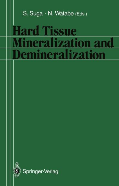 Cover for Hard Tissue Mineralization and Demineralization (Paperback Book) [Softcover reprint of the original 1st ed. 1992 edition] (2011)