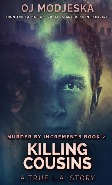 Cover for Oj Modjeska · Killing Cousins - Murder by Increments (Hardcover Book) [2nd edition] (2021)