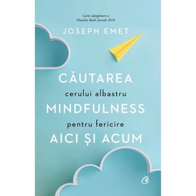 Cover for Joseph Emet · Cautarea cerului albastru. Mindfulness pentru fericire aici și acum (Paperback Book) (2019)