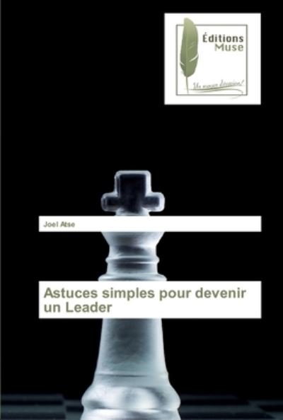 Cover for Atse · Astuces simples pour devenir un Le (Bog) (2020)
