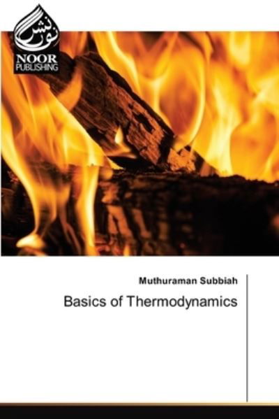 Basics of Thermodynamics - Subbiah - Muu -  - 9786202791854 - perjantai 15. tammikuuta 2021