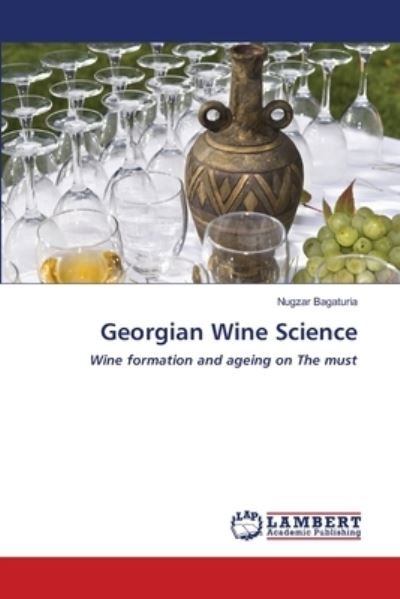 Cover for Bagaturia · Georgian Wine Science (Book) (2020)