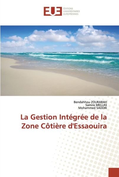 Cover for Bendahhou Zourarah · La Gestion Integree de la Zone Cotiere d'Essaouira (Paperback Book) (2021)