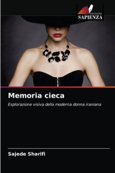 Cover for Sajede Sharifi · Memoria cieca (Paperback Book) (2021)