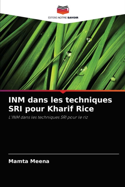 Cover for Mamta Meena · INM dans les techniques SRI pour Kharif Rice (Paperback Book) (2021)