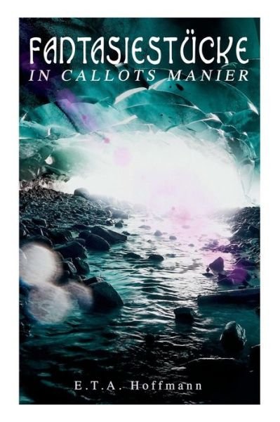 Cover for E T A Hoffmann · Fantasiest cke in Callots Manier (Paperback Book) (2018)