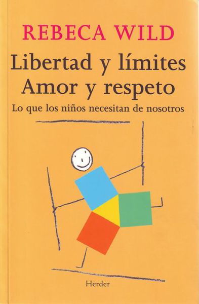 Cover for Rebeca Wild · Libertad Y Limites. Amor Y Respeto (Paperback Book) (2021)