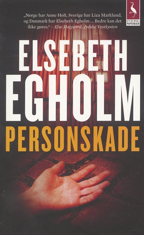 Cover for Elsebeth Egholm · Gyldendals Paperbacks: Personskade (Paperback Book) [3th edição] (2007)