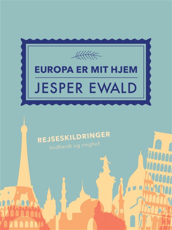 Cover for Jesper Ewald · Europa er mit hjem (Sewn Spine Book) [1th edição] (2018)