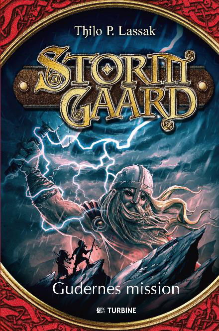 Cover for Thilo P. Lassak · Stormgaard: Gudernes mission (Hardcover bog) [1. udgave] (2017)