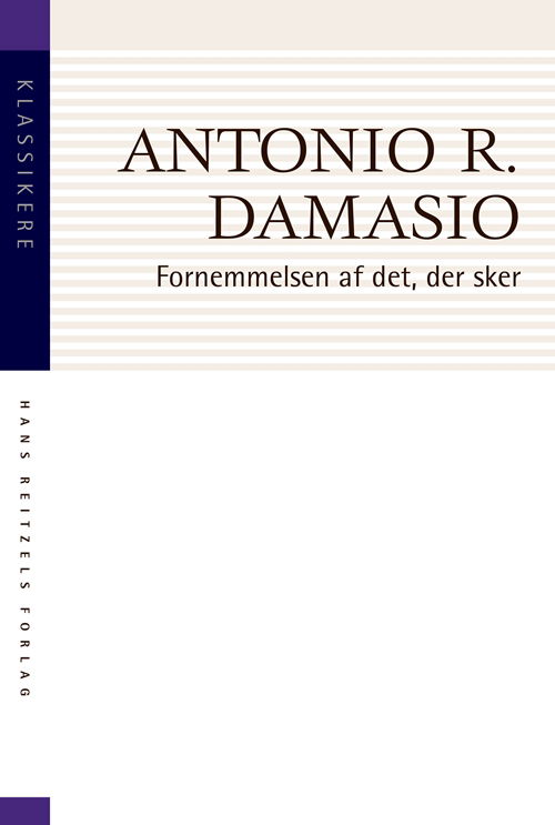 Klassikere: Fornemmelsen af det, der sker - Antonio Damasio - Livres - Gyldendal - 9788741276854 - 31 janvier 2019