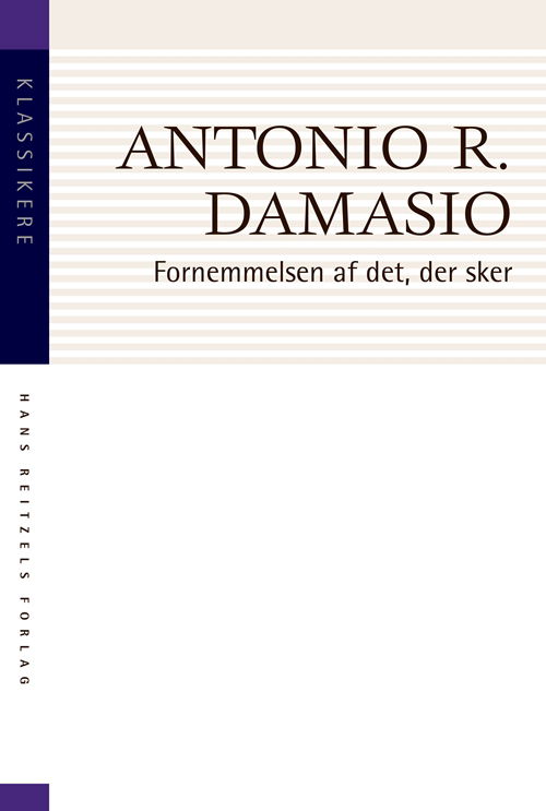 Cover for Antonio Damasio · Klassikere: Fornemmelsen af det, der sker (Taschenbuch) [2. Ausgabe] (2019)