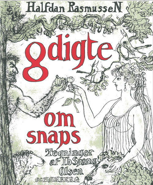 8 digte om snaps - Halfdan Rasmussen; Ib Spang Olsen - Książki - Gyldendal - 9788757017854 - 5 listopada 2012