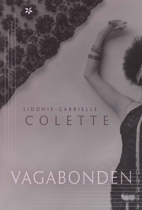 Cover for Sidonie-Gabrielle Colette · Vagabonden (Sewn Spine Book) [1st edition] (2024)