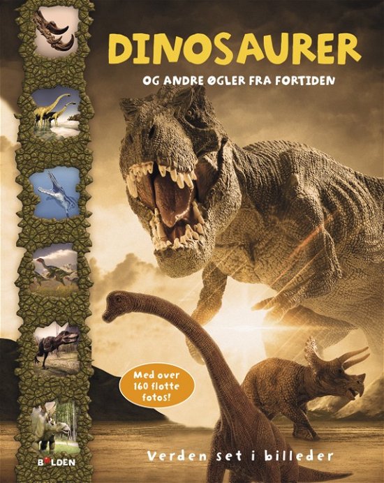 Cover for Verden i billeder: Dinosaurer og andre øgler fra fortiden (Bound Book) [1st edition] (2020)