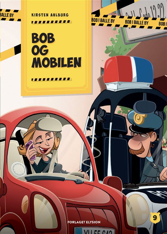 Cover for Kirsten Ahlburg · Bob i Balle by: Bob og mobilen (Gebundenes Buch) [1. Ausgabe] (2020)