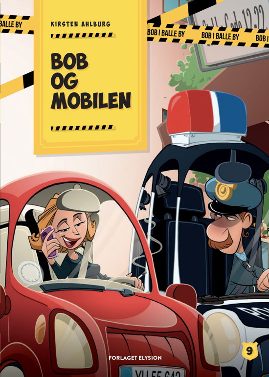 Cover for Kirsten Ahlburg · Bob i Balle by: Bob og mobilen (Hardcover Book) [1st edition] (2020)