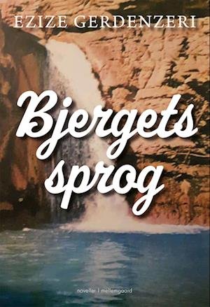 Cover for Ezize Gerdenzeri · Bjergets sprog (Poketbok) [1:a utgåva] (2022)
