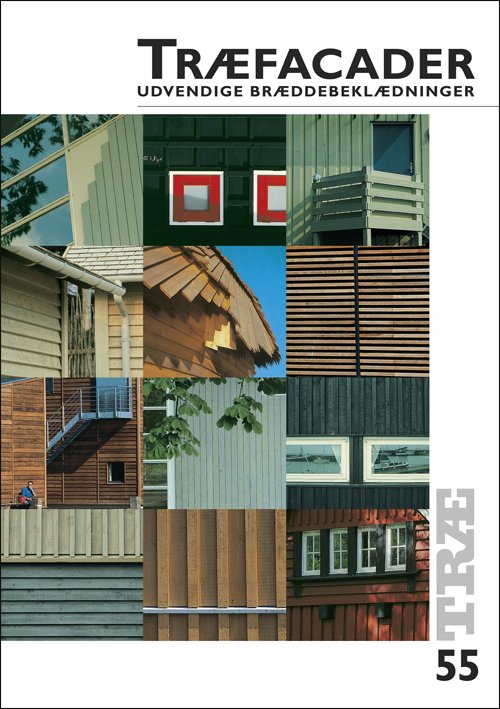Cover for Bjarne Lund Johansen · Træ: TRÆ 55 Træfacader (Sewn Spine Book) [2nd edition] (2008)