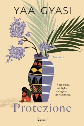 Cover for Yaa Gyasi · Protezione (Buch)