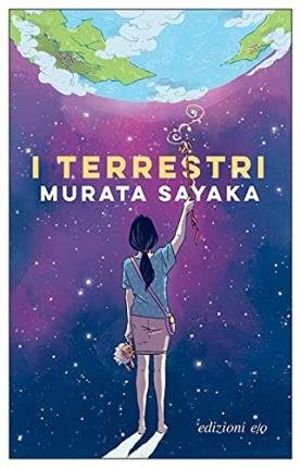 Cover for Sayaka Murata · I Terrestri (Bog)