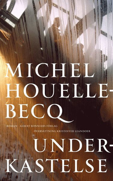 Cover for Michel Houellebecq · Underkastelse (Book) (2015)