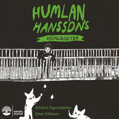 Cover for Kristina Sigunsdotter · Humlan Hanssons hemligheter (Audiobook (MP3)) (2021)