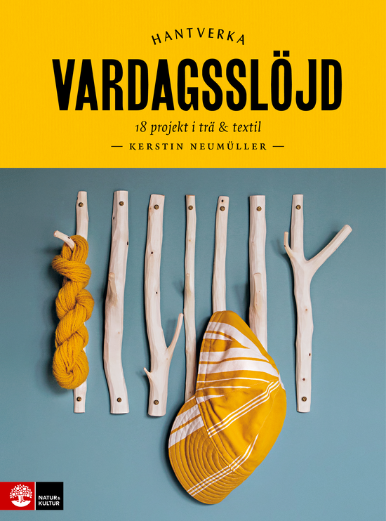 Cover for Kerstin Neumüller · Vardagsslöjd : 18 projekt i trä och textil (PDF) (2023)