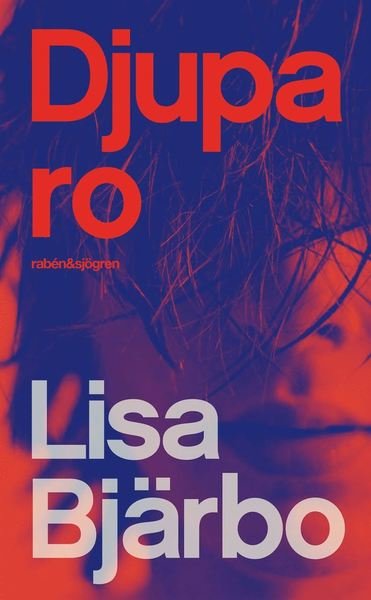 Cover for Lisa Bjärbo · Djupa Ro (Paperback Bog) (2018)