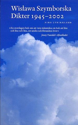 Cover for Wislawa Szymborska · FIB:s lyrikklubbs bibliotek: Dikter 1945-2002 (Taschenbuch) (2004)
