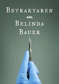 Cover for Belinda Bauer · Betraktaren (Indbundet Bog) (2013)