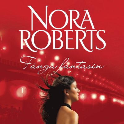 Cover for Nora Roberts · Fånga fantasin (CD) (2015)