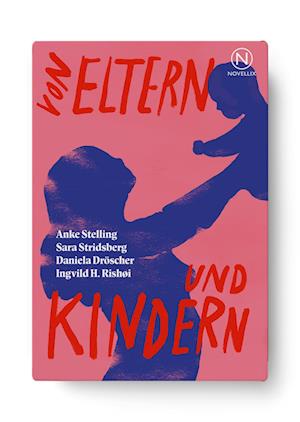 Cover for Anke Stelling · Von Eltern und Kindern (Book) (2024)