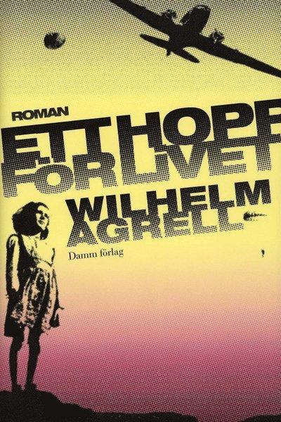 Cover for Wilhelm Agrell · Ett hopp för livet (ePUB) (2016)