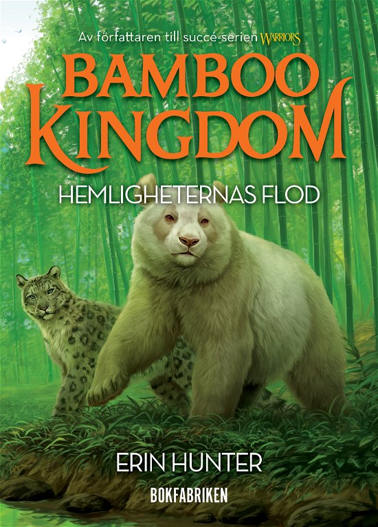Cover for Erin Hunter · Bamboo Kingdom 1:2 Hemligheternas flod (Gebundesens Buch) (2024)