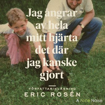 Cover for Eric Rosén · Jag ångrar av hela mitt hjärta det där jag kanske gjort (CD) (2020)