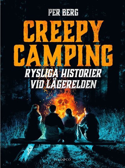Cover for Per Berg · Creepy camping : Rysliga historier vid lägerelden (Bound Book) (2022)