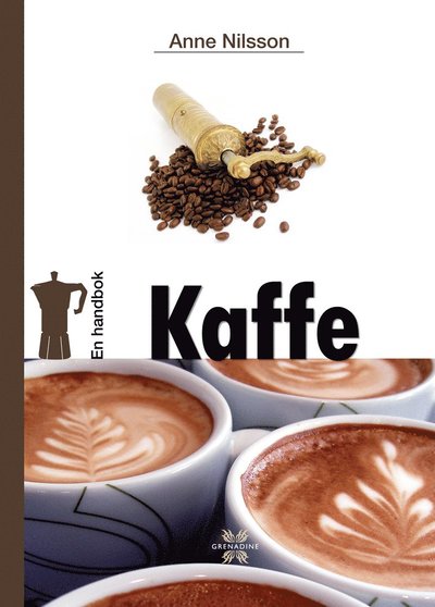 Cover for Anne Nilsson · En handbok kaffe (Hardcover Book) (2009)