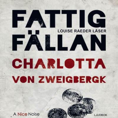 Cover for Charlotta von Zweigbergk · Fattigfällan (Hörbok (CD)) (2016)