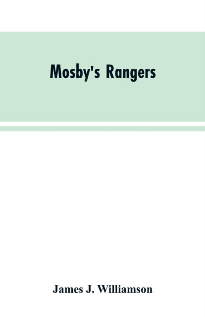 Cover for James J Williamson · Mosby's Rangers (Paperback Bog) (2019)