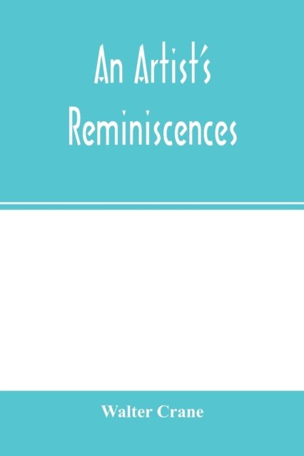 Cover for Walter Crane · An artist's reminiscences (Paperback Book) (2000)
