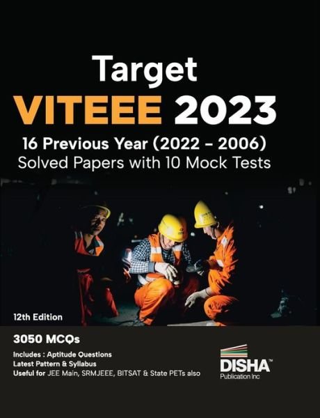 Cover for Disha Experts · Target VITEEE 2023 - 16 Previous Year  Solved Papers with 10 Mock Tests 12th Edition Physics, Chemistry, Mathematics, &amp; Quantitative Aptitude 3050 PYQs (Paperback Bog) (2022)
