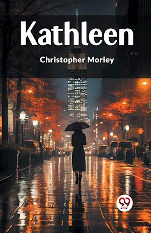 Cover for Christopher Morley · Kathleen (Edition2023) (Paperback Book) (2024)