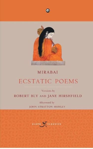 Cover for Robert Bly · Mirabai: Ecstatic Poems (Paperback Book) (2019)