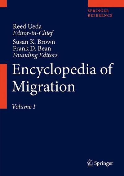 Encyclopedia of Migration,1-2 -  - Books - Springer - 9789400727854 - February 15, 2020