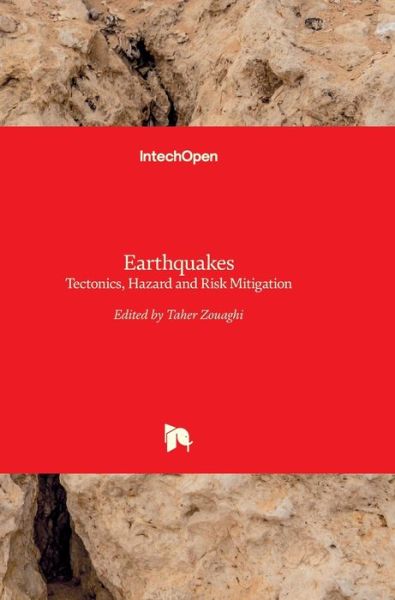 Cover for Taher Zouaghi · Earthquakes: Tectonics, Hazard and Risk Mitigation (Hardcover Book) (2017)
