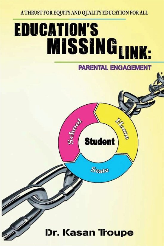 Cover for Kasan Troupe · Education's Missing Link: Parental Engagement (Pocketbok) (2021)